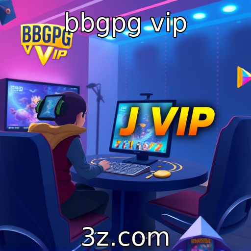 bbgpg vip | Novas tendências em jogos online e sua evolução