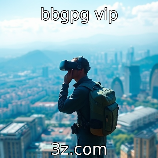 bbgpg vip | Tecnologia de realidade virtual e novas experiências de jogo